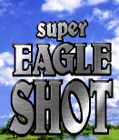 ӥ߶ (Super Eagle Shot) 